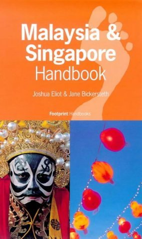 Malaysia and Singapore Handbook: The Travel Guide (Footprint Handbook) Leisure, Home & Garden