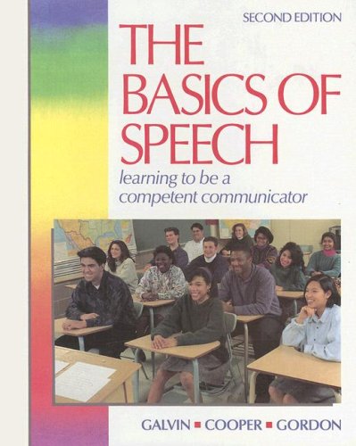 The Basics of Speech: Learning to Be a Competent Communicator Books
