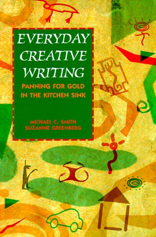 Everyday Creative Writing: Panning for Gold in the Kitchen Sink (NTC: LANGUAGE ARTS) Foreign Languages ​​& Dictionaries