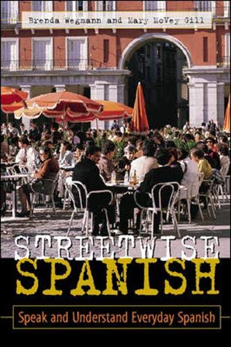Streetwise Spanish (Book Only): Speak and Understand Everyday Spanish Foreign Languages ​​& Dictionaries