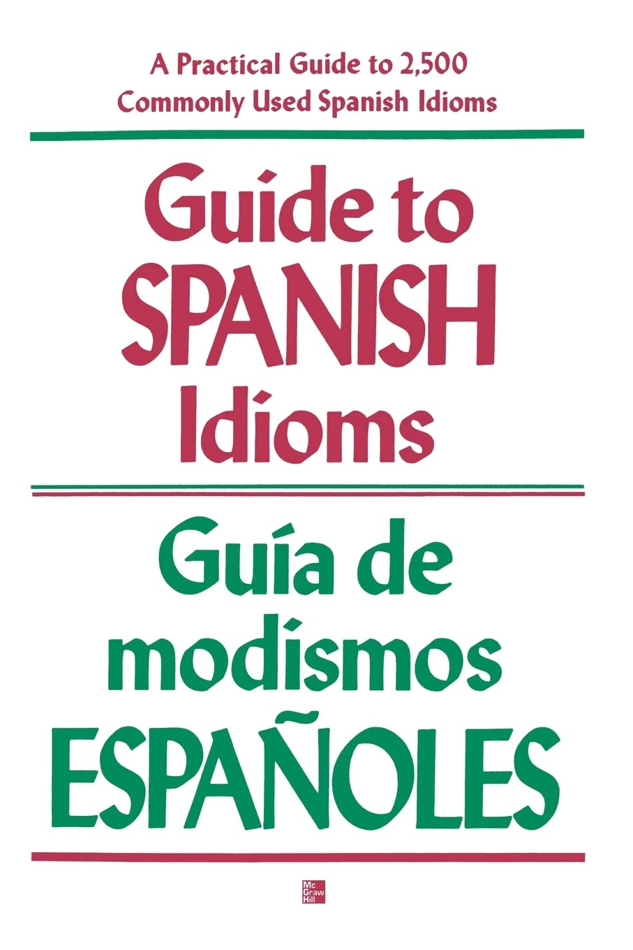 Guide to Spanish Idioms/Guia De Modismos Espanoles book