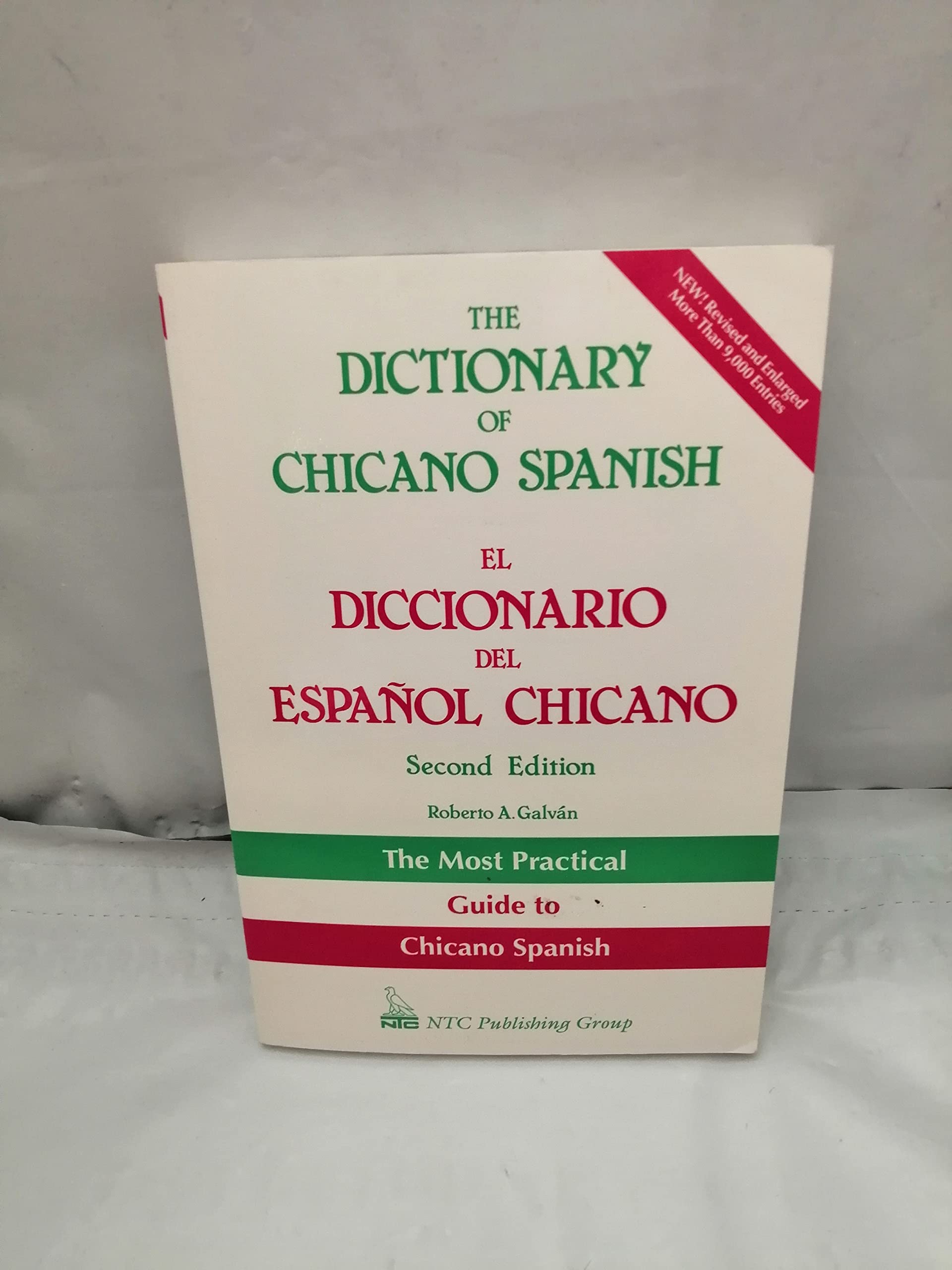 The Dictionary of Chicano Spanish / El Diccionario Del Espanol Chicano Foreign Languages ​​& Dictionaries