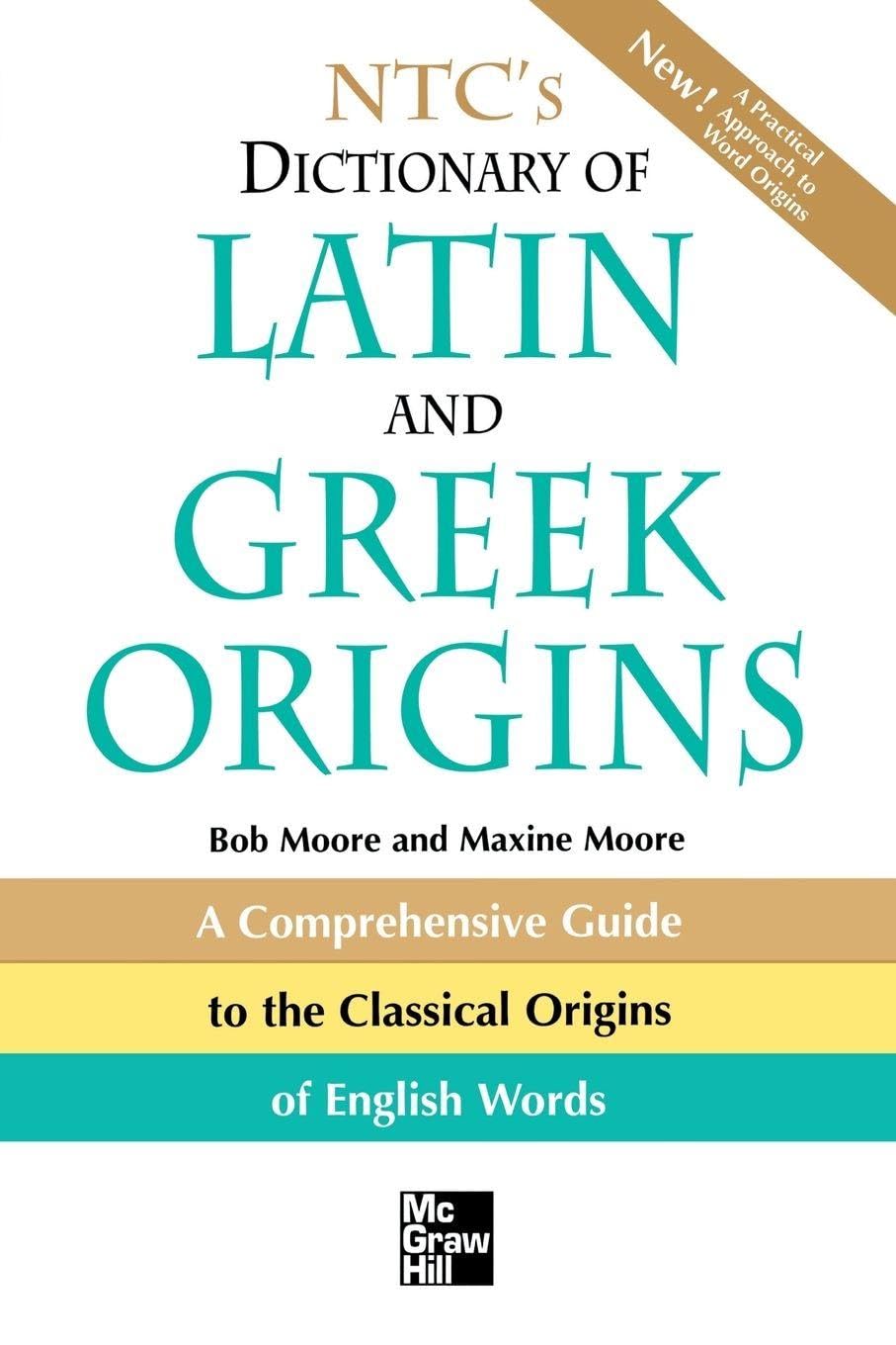 NTC's Dictionary of Latin and Greek Origins book