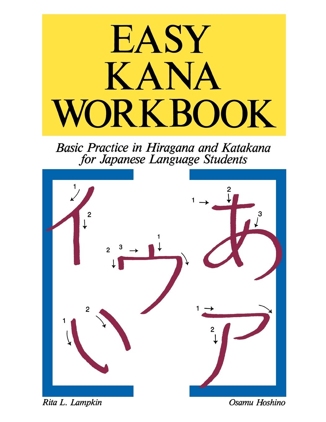 Easy Kana Workbook: Basic Practice in Hiragana and Katakana for Japanese Language Students Social Sciences