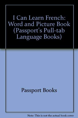 I Can Learn French: Word and Picture Book (Passport's Pull-Tab Language Books) Tiptoi & Games