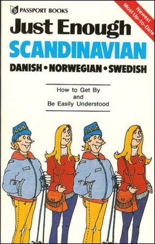 Just Enough Scandinavian: Danish, Norwegian, Swedish (Just Enough Phrasebook Series) Leisure, Home & Garden