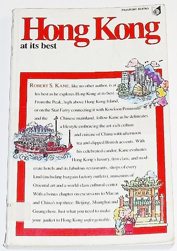 Hong Kong at Its Best: With Macau and China's Top Three Cities: Beijing, Shanghai, Guangzhou (Canton (World at Its Best Travel Series) Leisure, Home & Garden