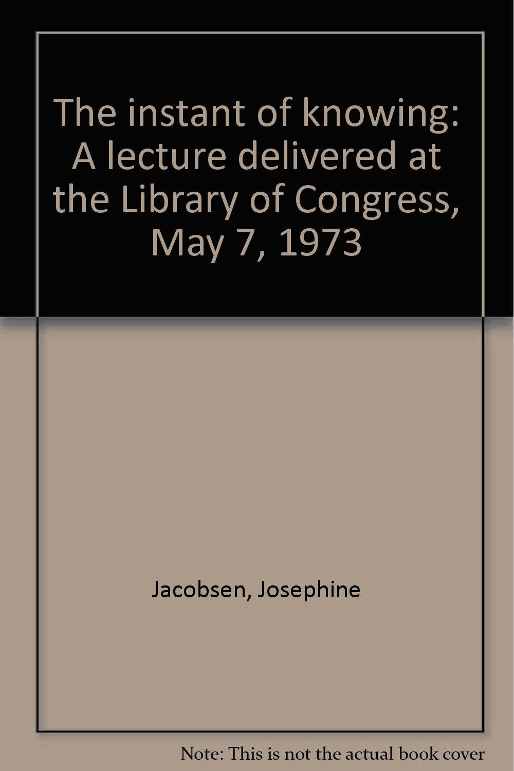 The Instant of Knowing: A lecture delivered at the Books
