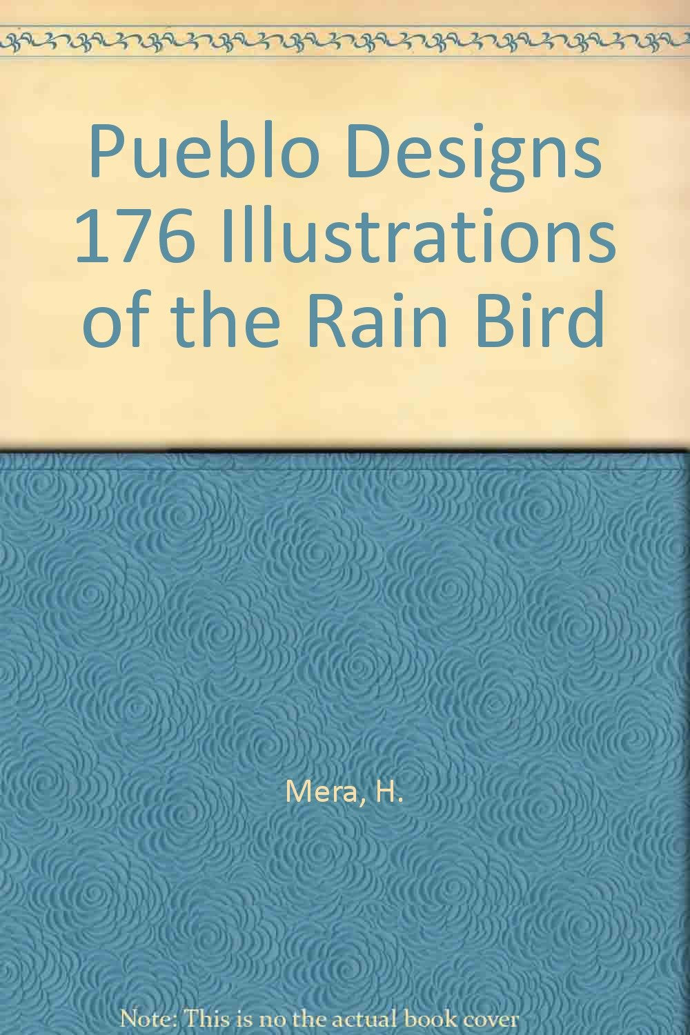 Pueblo Designs 176 Illustrations of the Rain Bird Books