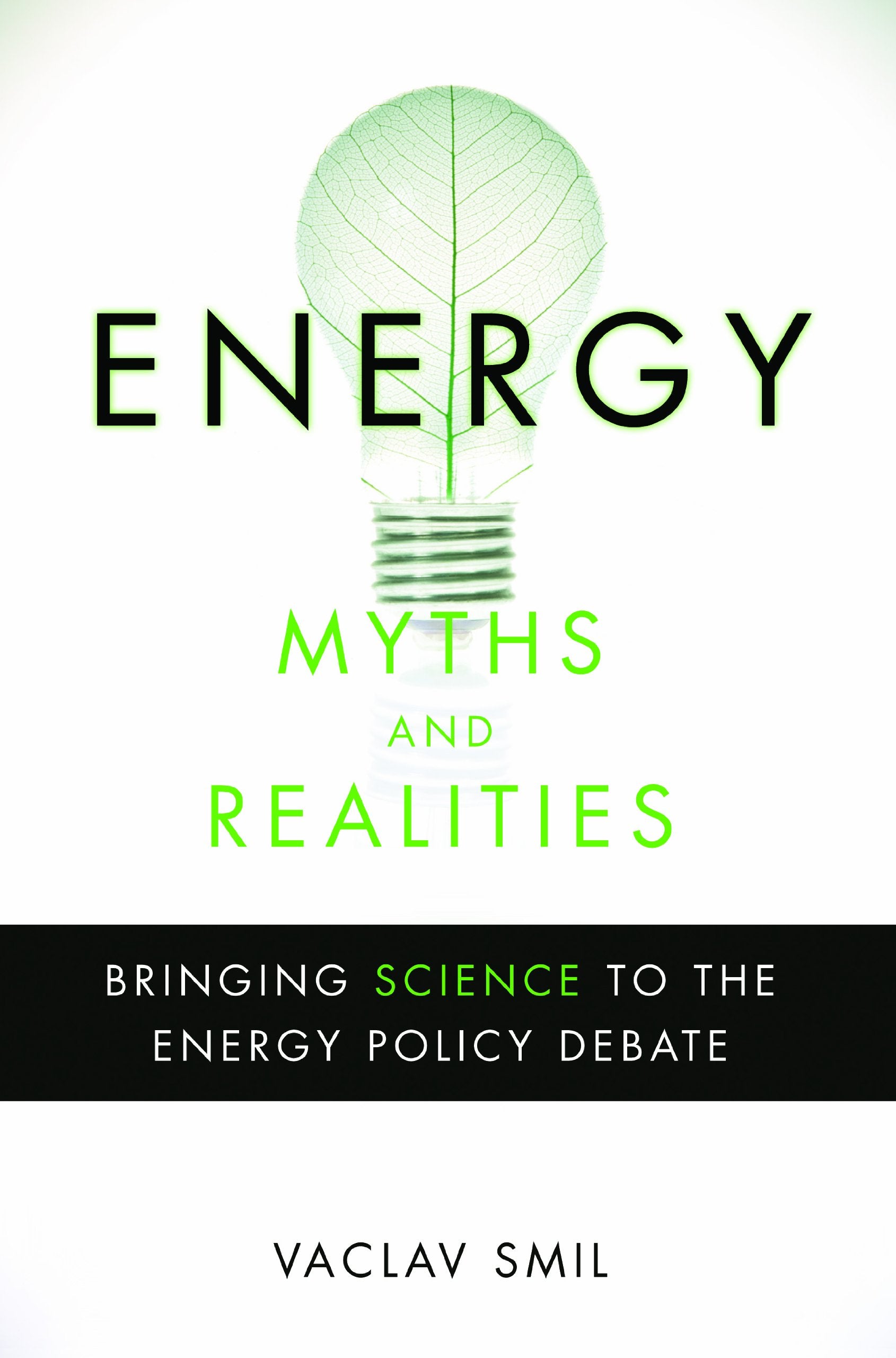 Energy Myths and Realities: Bringing Science to the Energy Policy Debate Mathematics