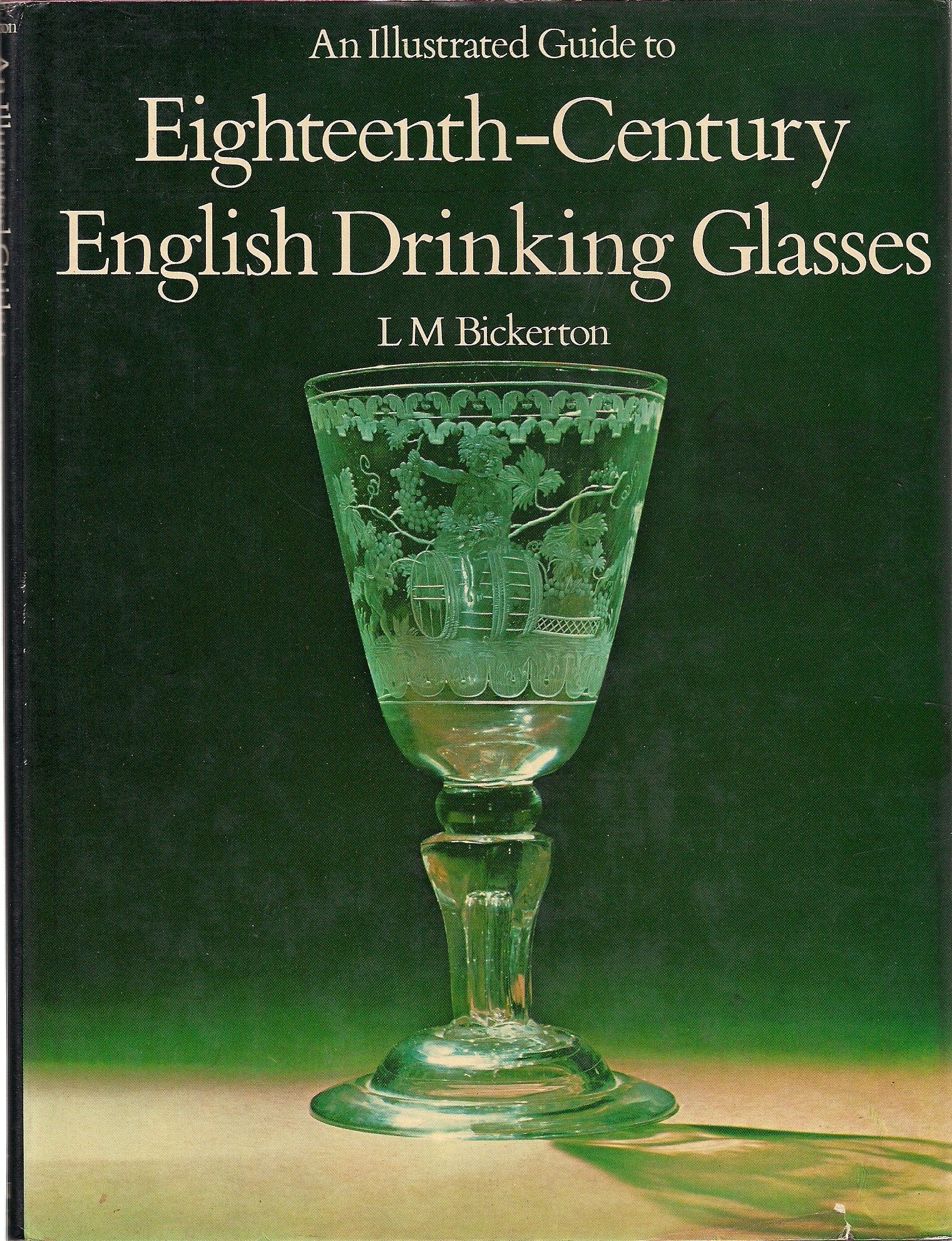 An Illustrated Guide to Eighteenth-Century English Drinking Glasses Books
