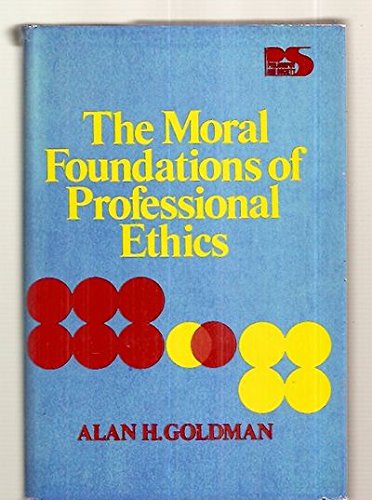 The Moral Foundations of Professional Ethics Philosophy