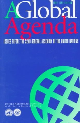 A Global Agenda: Issues Before the 52nd General Assembly of the United Nations Law