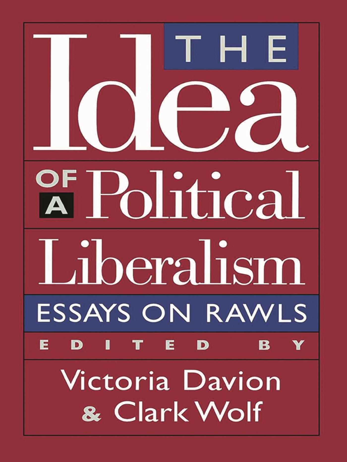 Idea of a Political Liberalism Philosophy