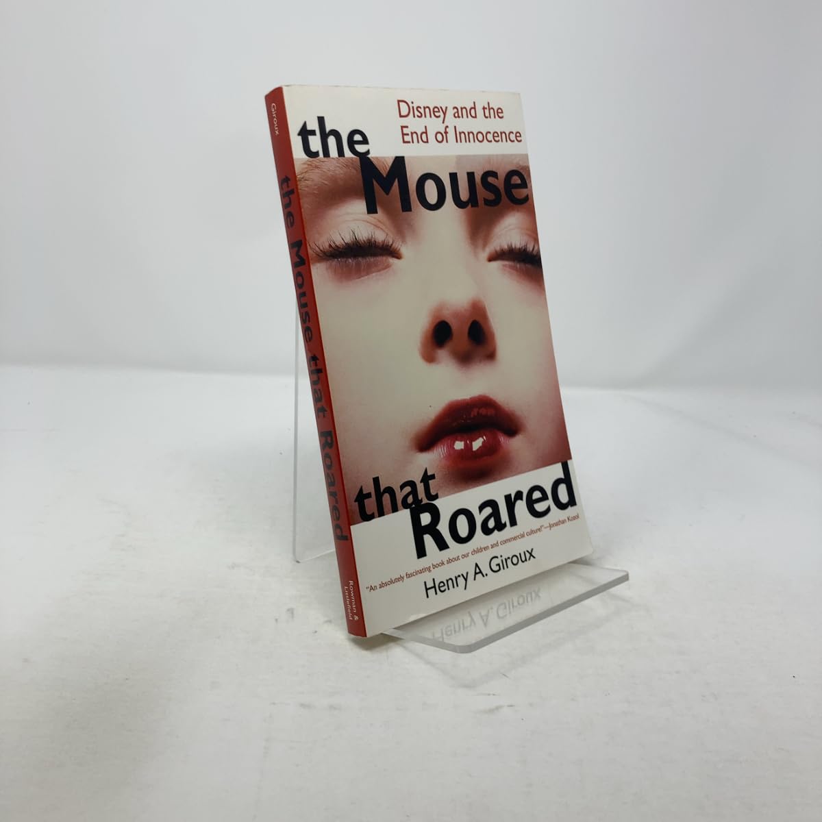 The Mouse that Roared: Disney and the End of Innocence (Culture & Education) (Culture and Education) Media & Communication