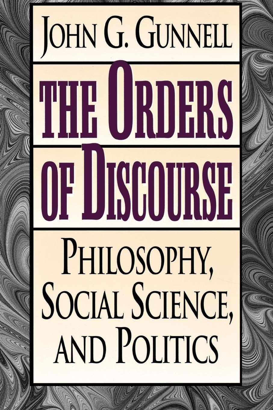 Orders of Discourse: Philosophy, Social Science, and Politics Law