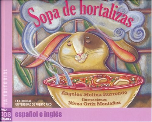 Sopa de hortalizas/Vegetable soup (Coleccion dos lenguas) Novels & Short Stories