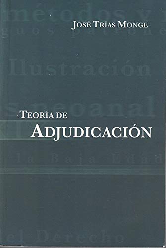Teoria de adjudicacion/ Theory of Adjudication Law