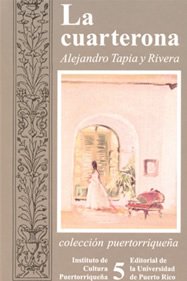 La cuarterona: Drama original en tres actos (Colección puertorriqueña) (Spanish Edition) Books