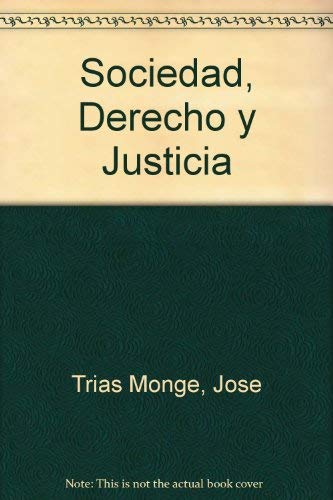 Sociedad, derecho y justicia: Discursos y ensayos (Spanish Edition) Books