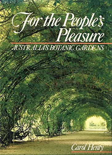 For the People's Pleasure: Australia's Botanic Gardens book