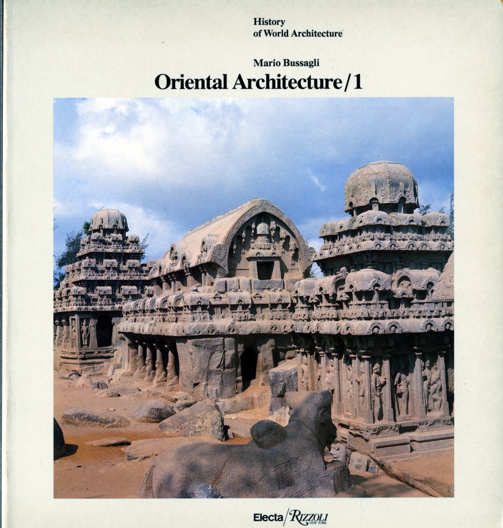 Oriental Architecture I: India, Indonesia, Indochina (History of World Architecture) Architecture