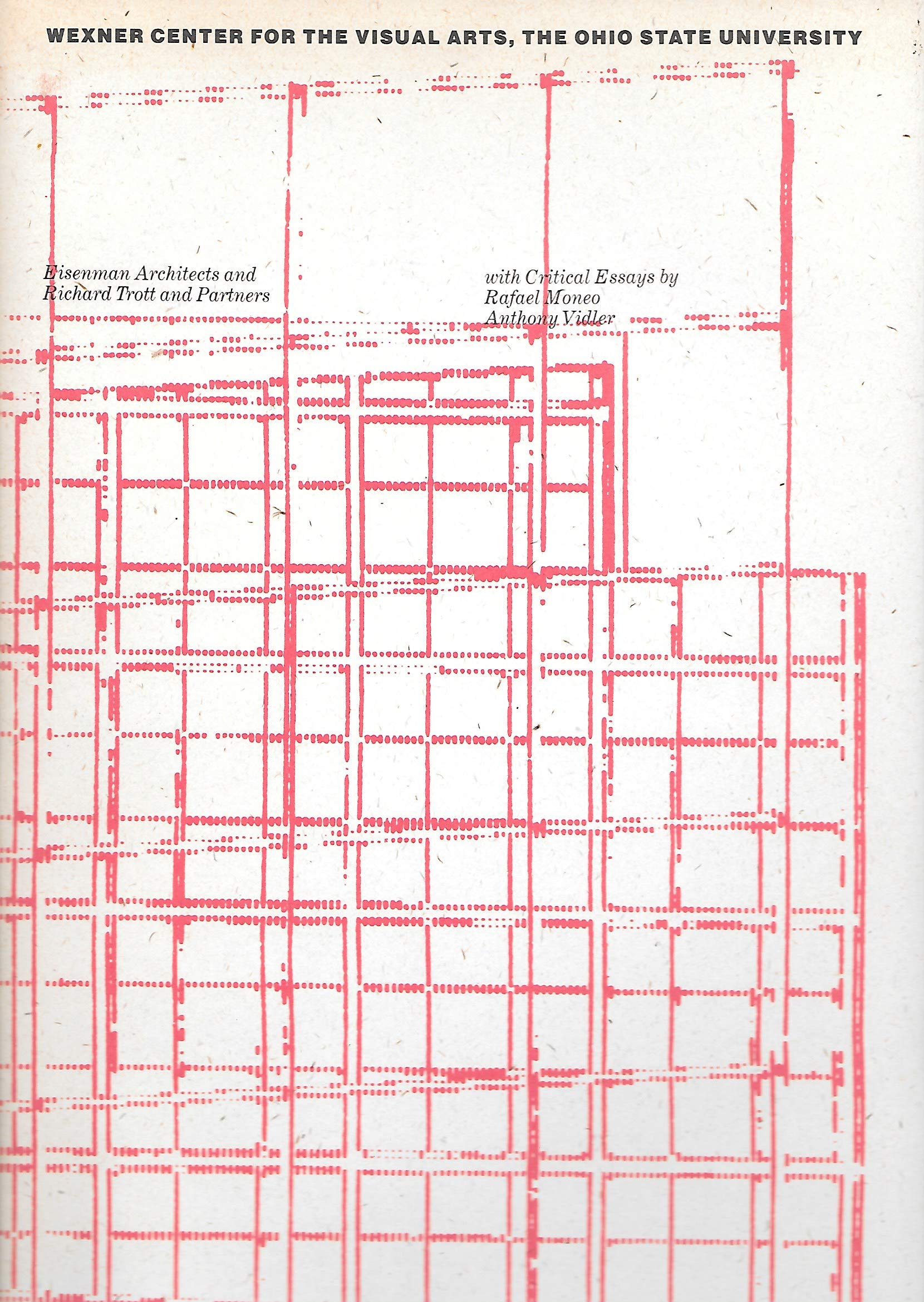 Wexner Center for the Visual Arts, the Ohio State University: A building Books