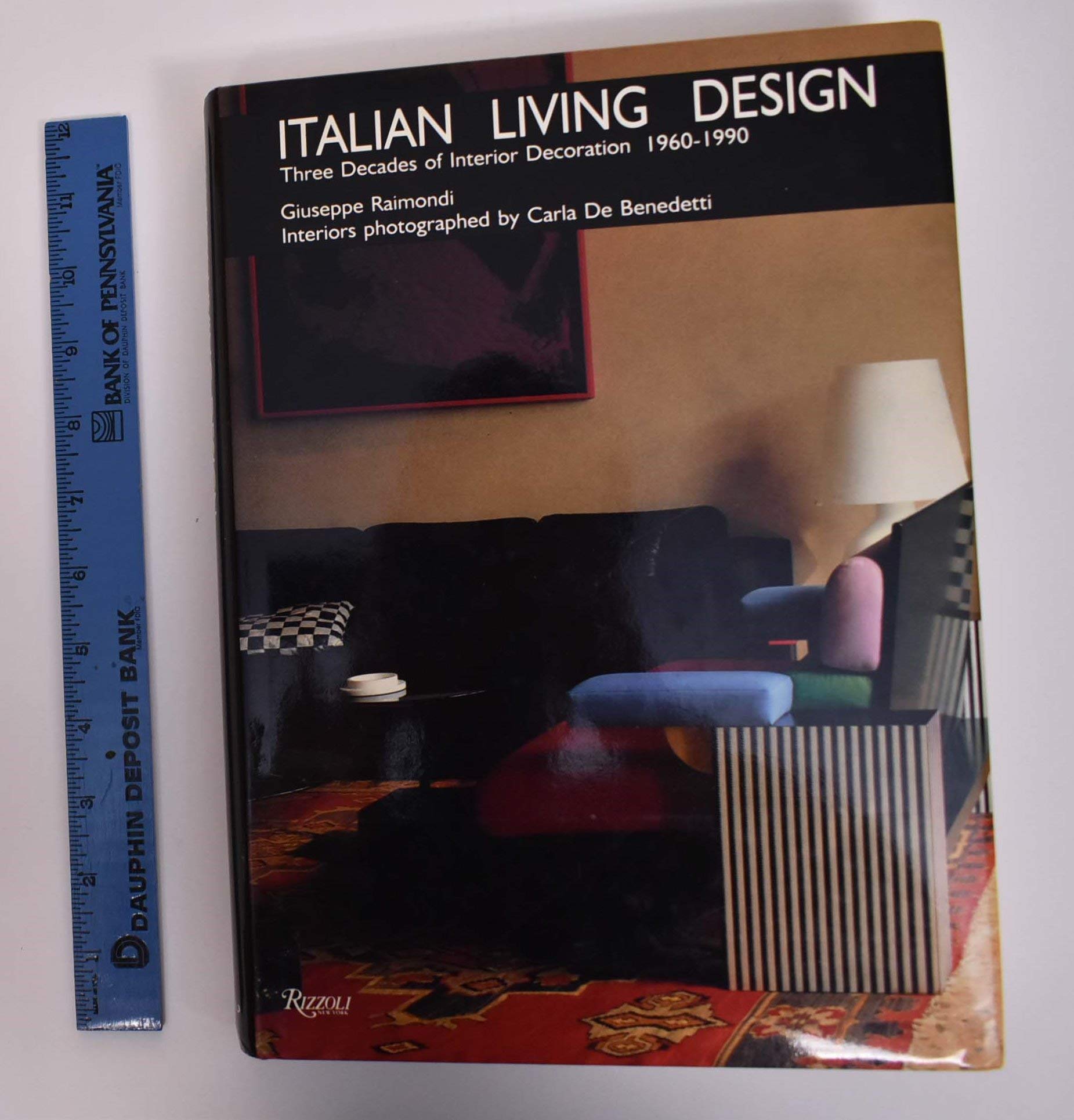 Italian Living Design: Three Decades of Interior Decoration, 1960-1990 Architecture