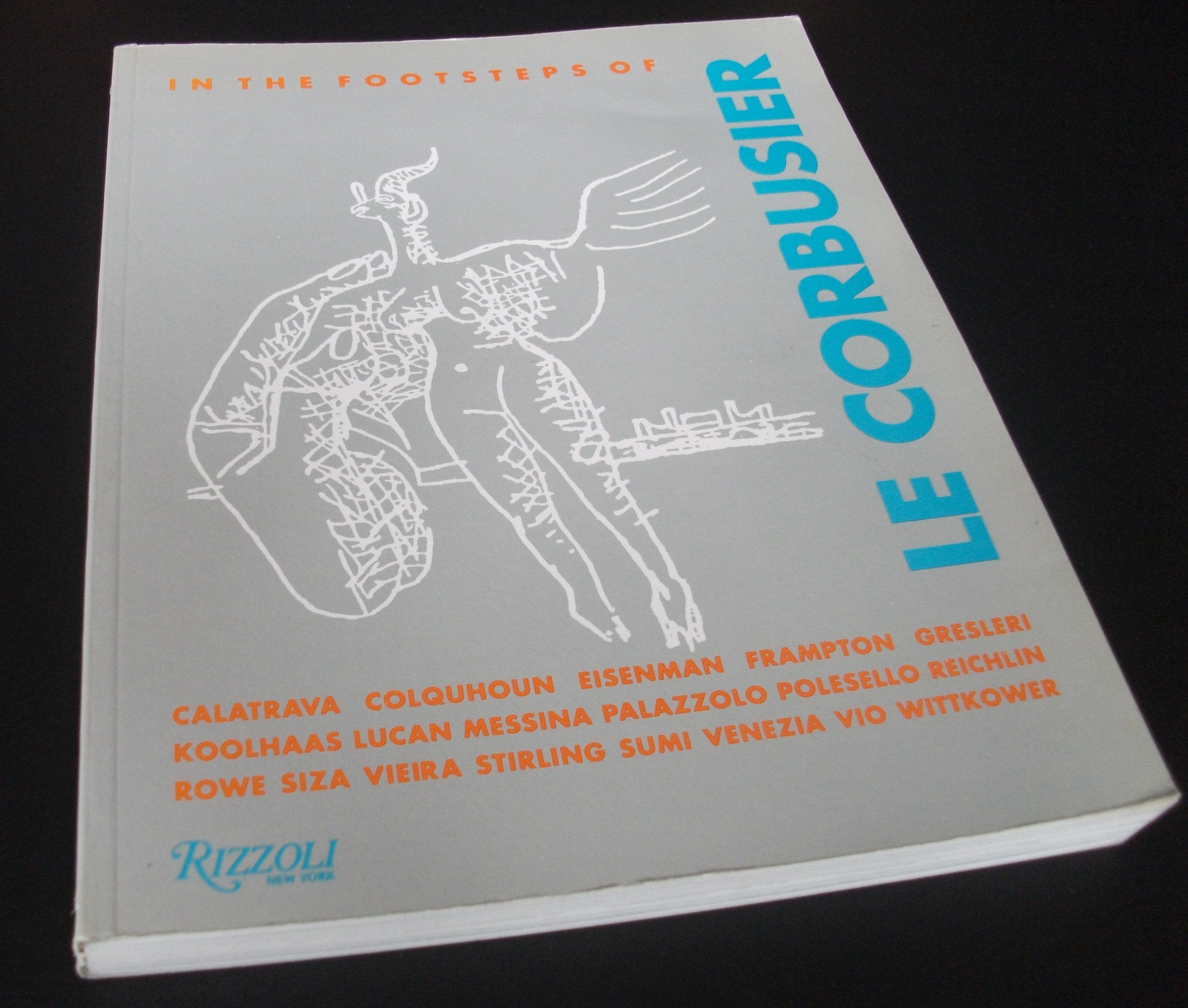 In the Footsteps of Le Corbusier Architecture
