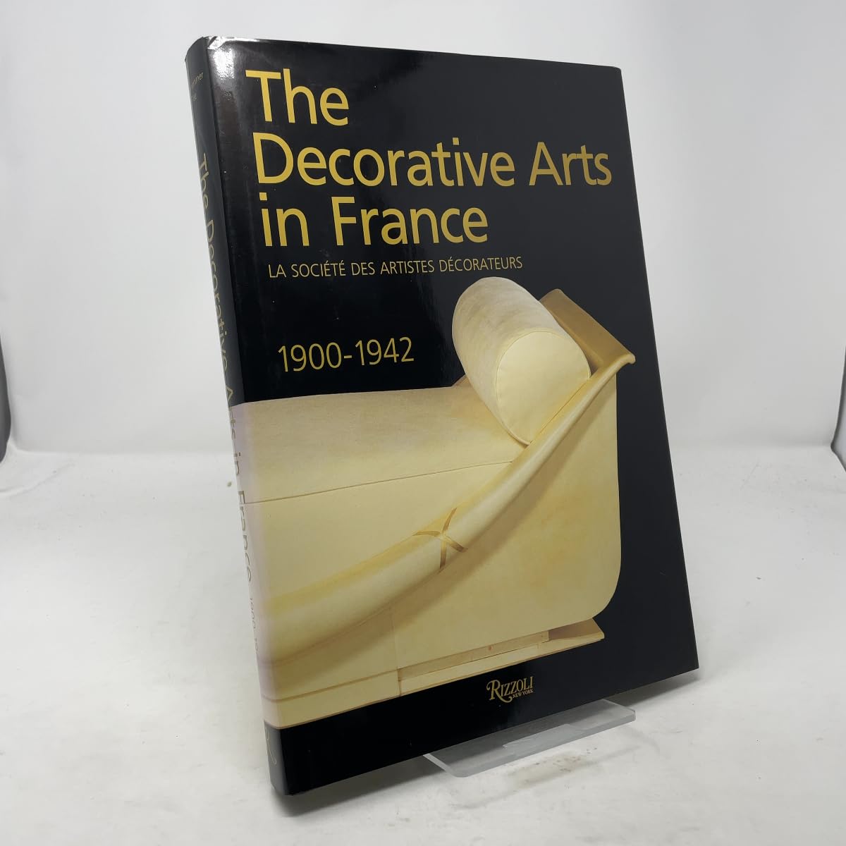 The Decorative Arts in France, 1900-1942: Societe Des Artistes Decorateurs book