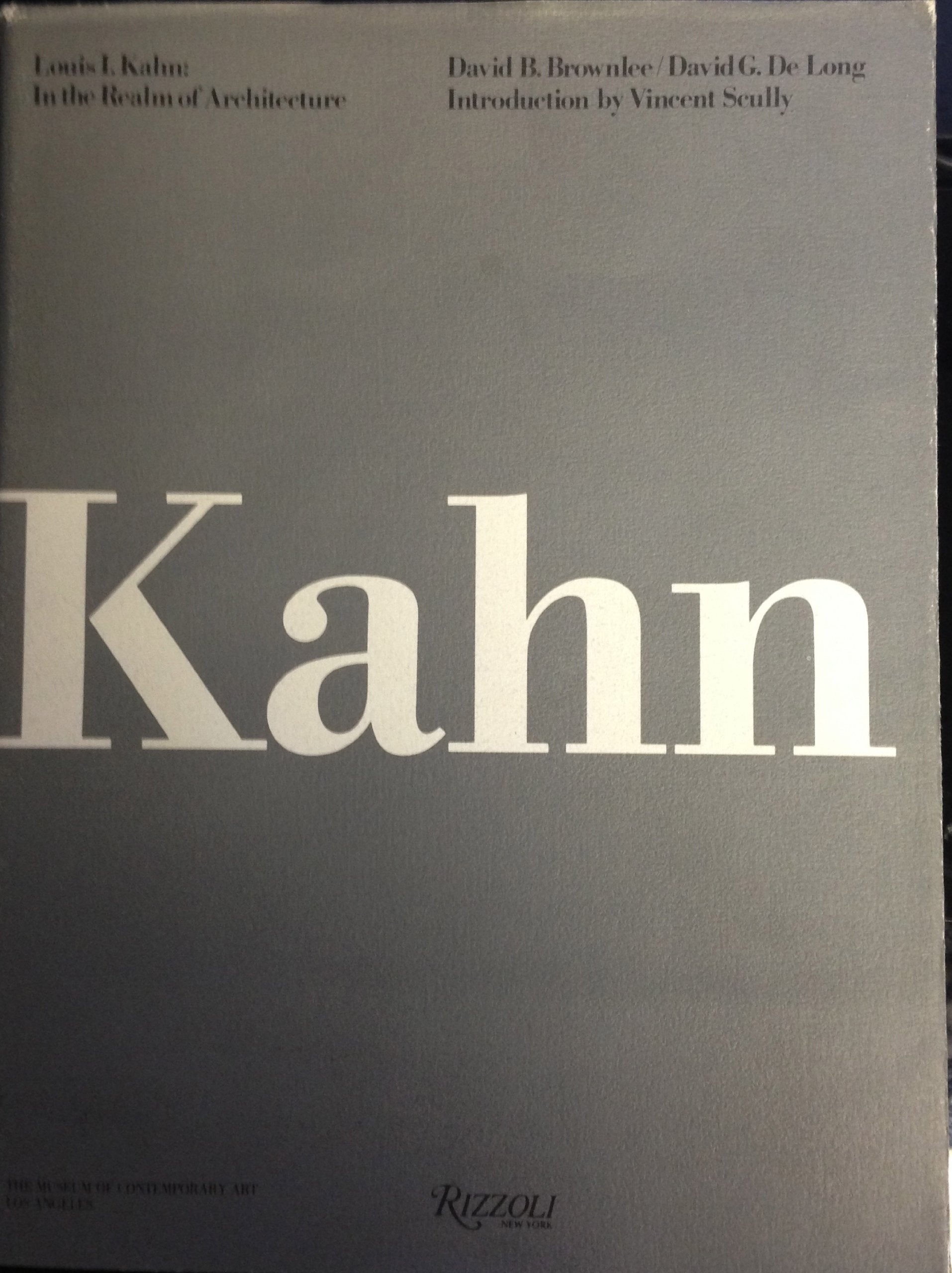 Louis I.Kahn: In the Realm of Architecture Architecture