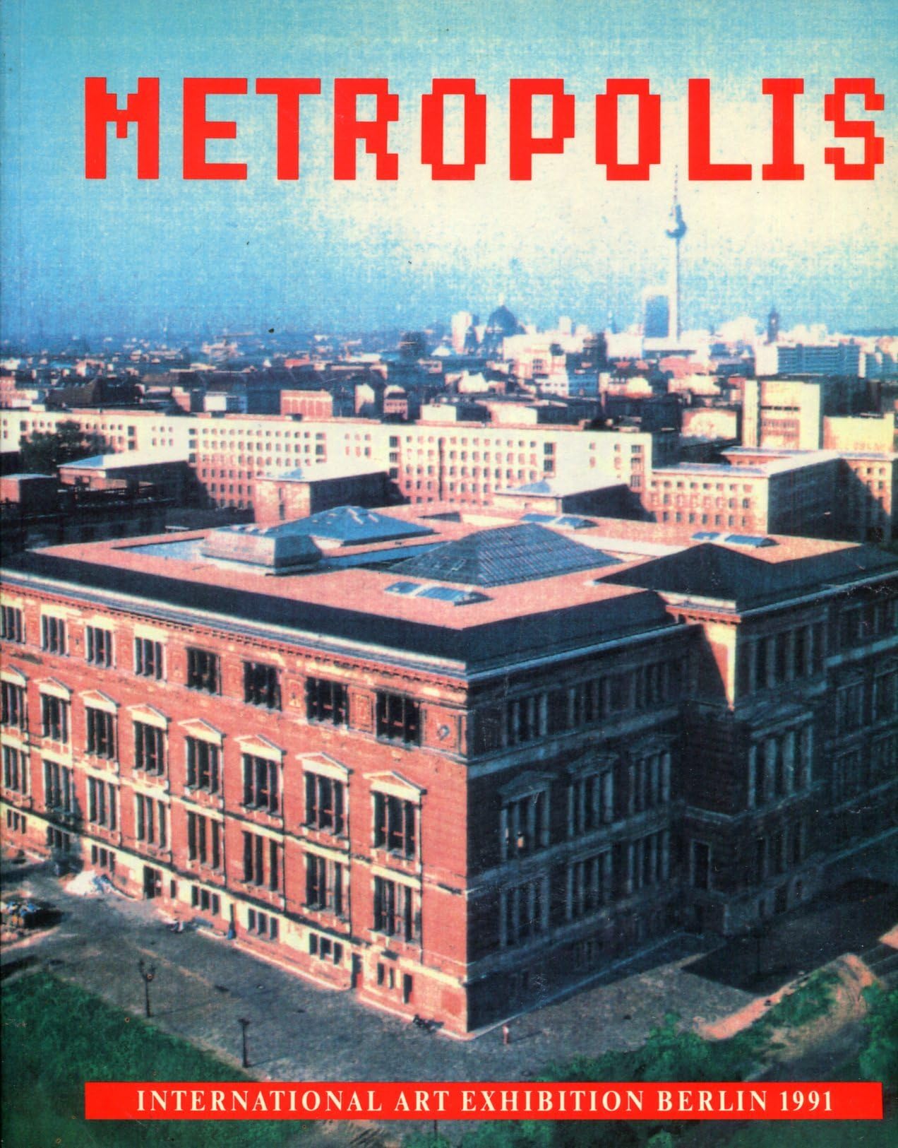 Metropolis: International Art Exhibition Berlin, 1991 Leisure, Home & Garden