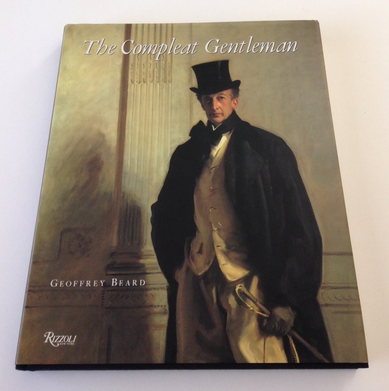 The Compleat Gentleman: Five Centuries of Aristocratic Life Social Sciences