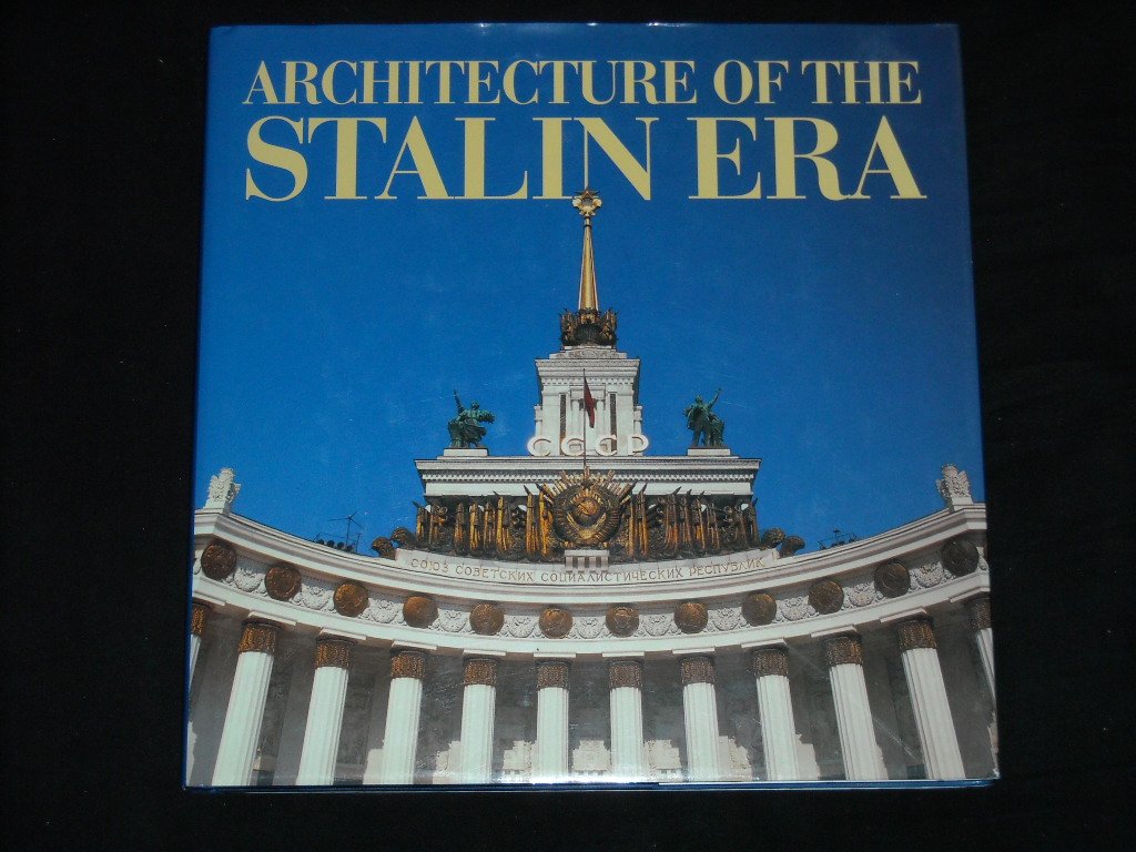 Architecture of the Stalin Era Architecture