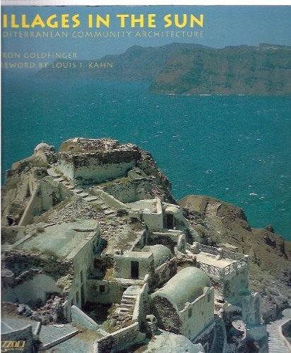 Villages in the Sun: Mediterranean Community Architecture Architecture