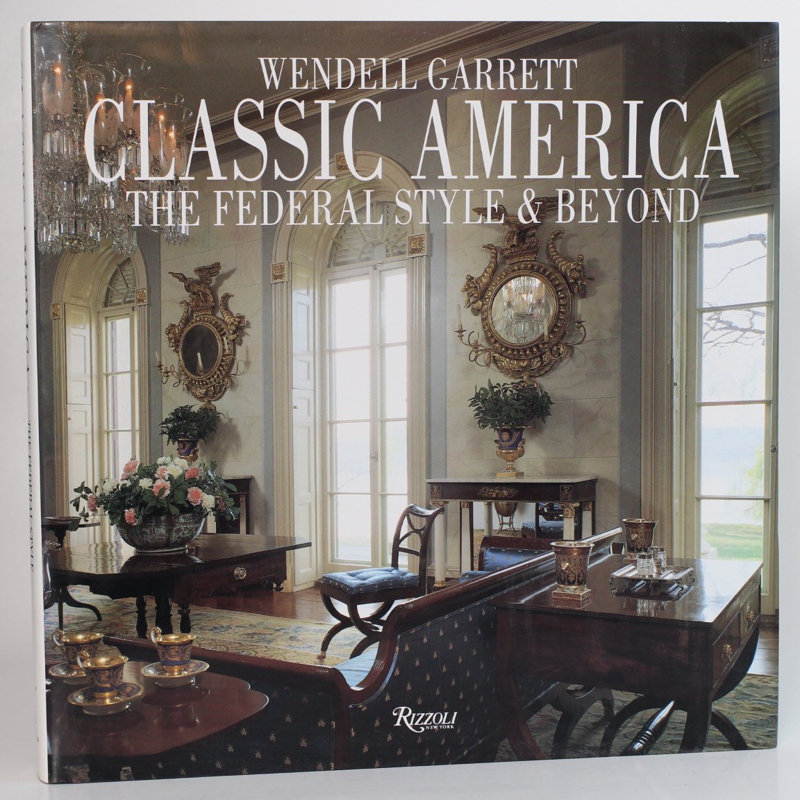 Classic America: The Federal Style & Beyond: The Federal Period and Beyond Architecture