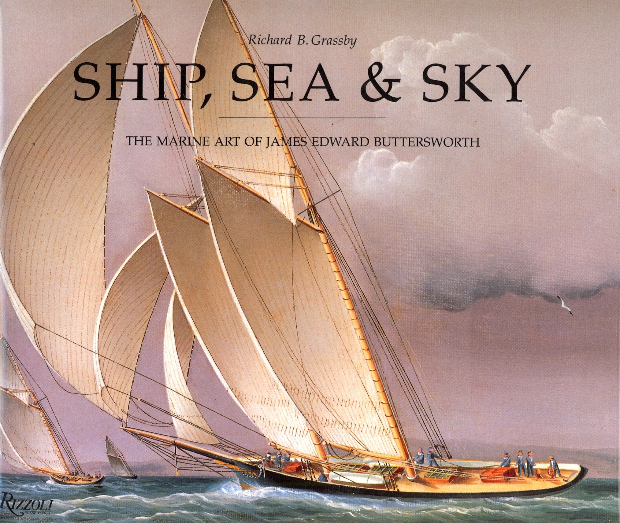 Ship, Sea & Sky. The Marine Art Of James Edward Buttersworth book