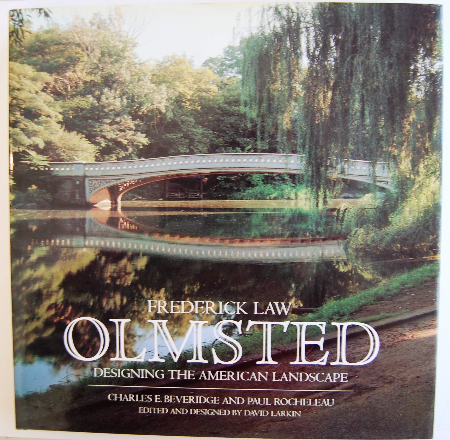 Frederick Law Olmsted: Designing the American Landscape book