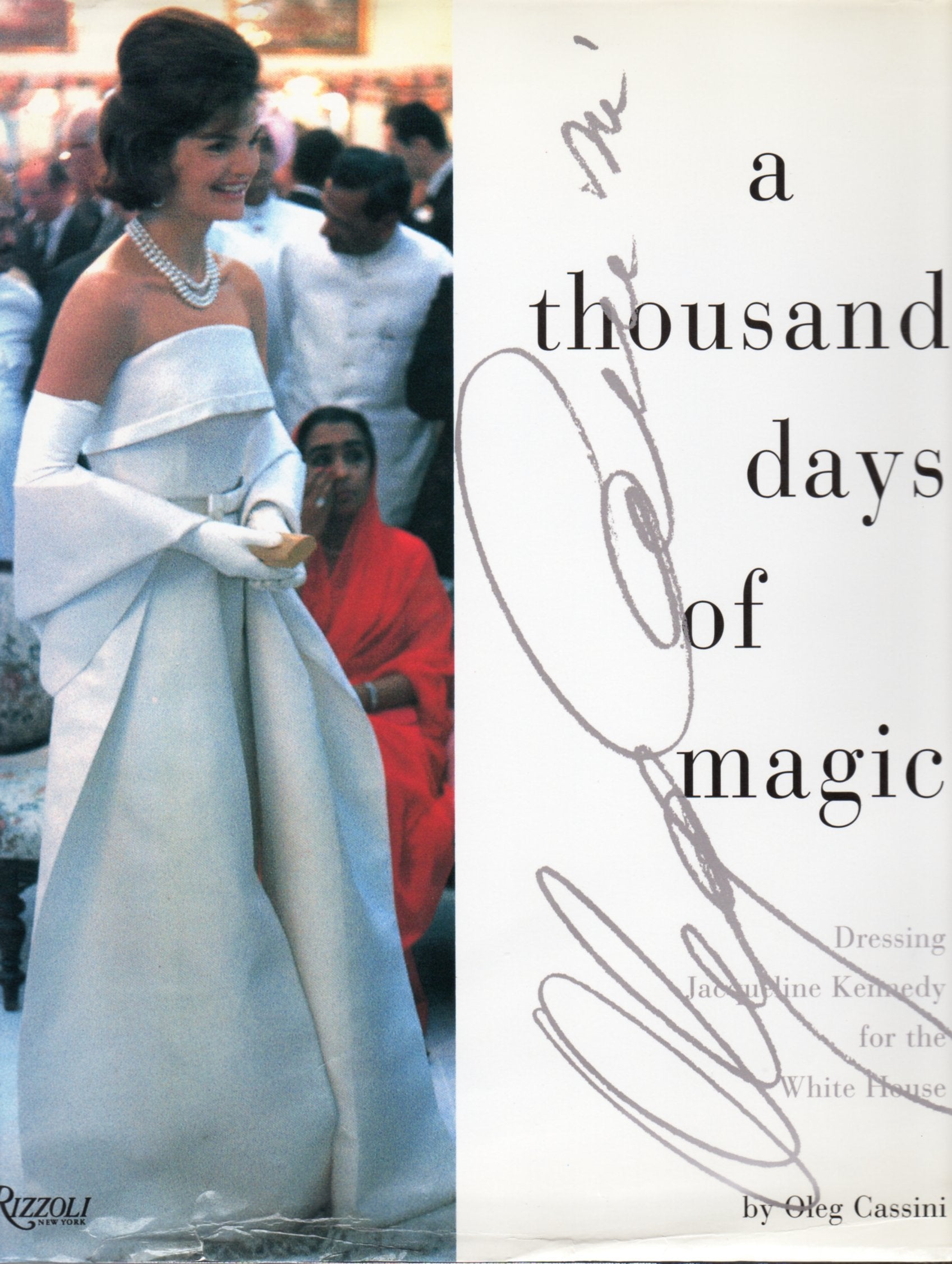 A Thousand Days of Magic: Dressing Jacqueline Kennedy for the White House Film, Art & Culture