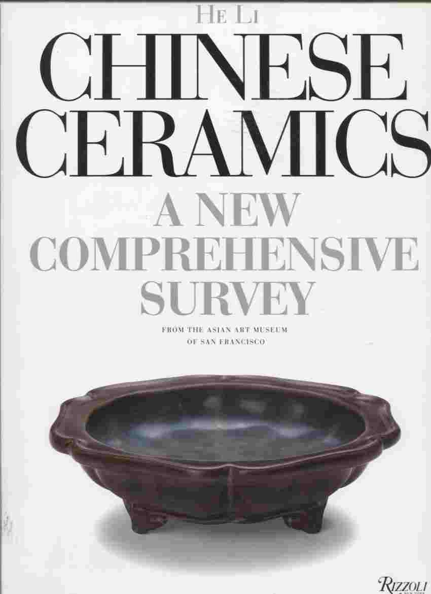 Chinese Ceramics: A New Comprehensive Survey Form the Asian Art Museum of San Francisco Film, Art & Culture