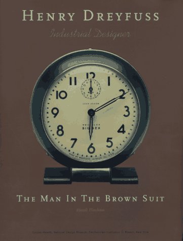 Henry Dreyfuss, Industrial Designer: The Man in the Brown Suit Memories