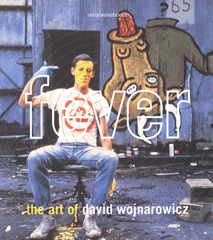 Fever: Art of David Wojnarowicz (New Museum Books, Band 2) Film, Art & Culture