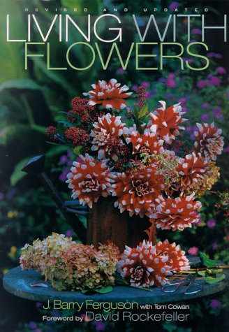 Living with Flowers: Revised edition Hobbies & Crafts