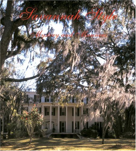 Savannah Style: Mystery and Manners: Mystery & Manners Architecture
