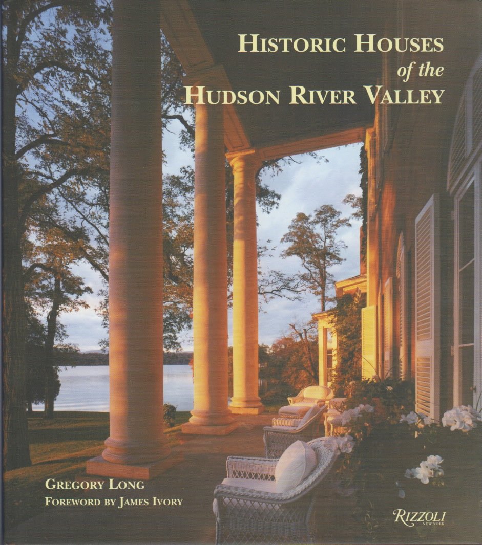 Historic Houses Of The Hudson River Valley Architecture