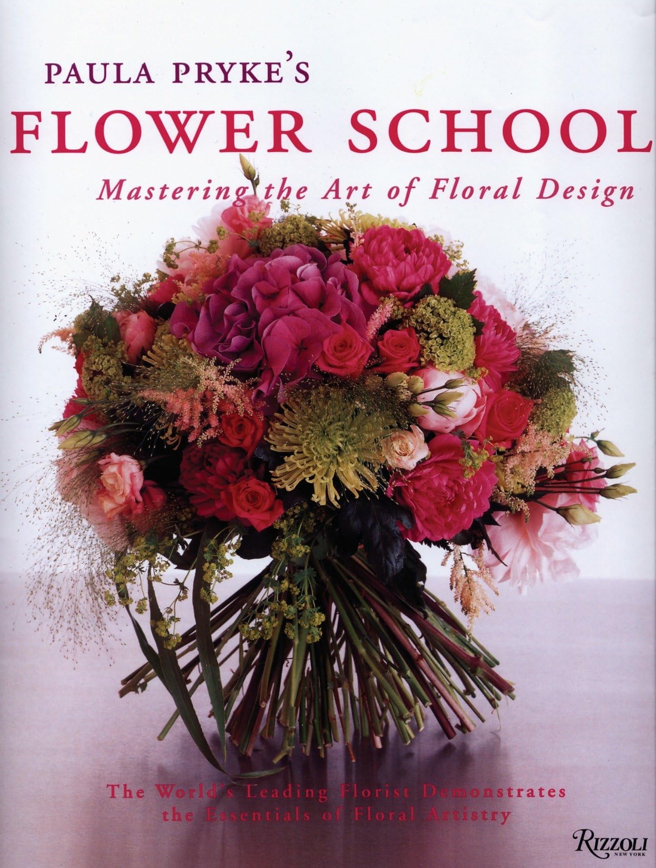 Paula Pryke's Flower School: Mastering the Art of Floral Design Film, Art & Culture