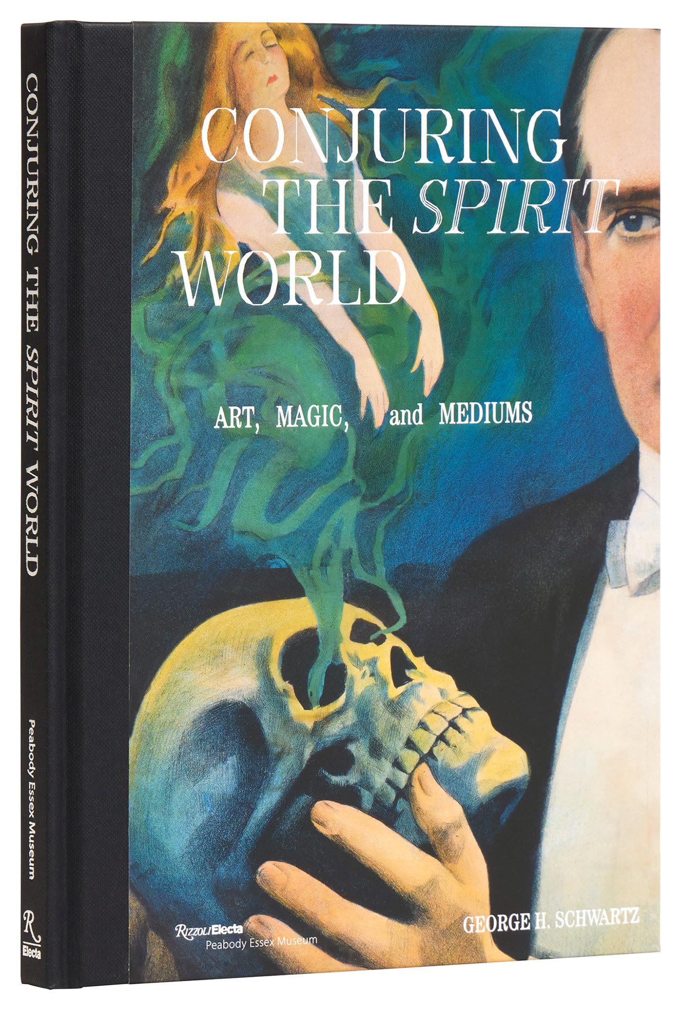 Conjuring the Spirit World: Art, Magic, and Mediums Film, Art & Culture