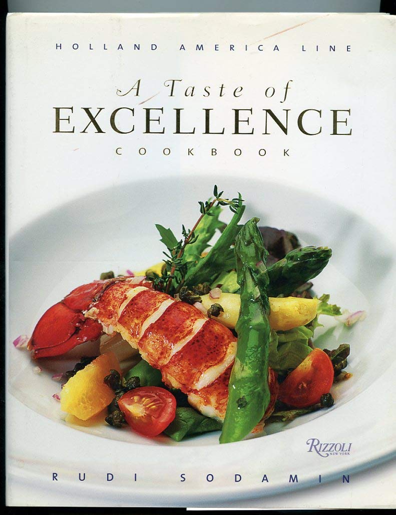A Taste of Excellence Cookbook: Holland America Line Leisure, Home & Garden