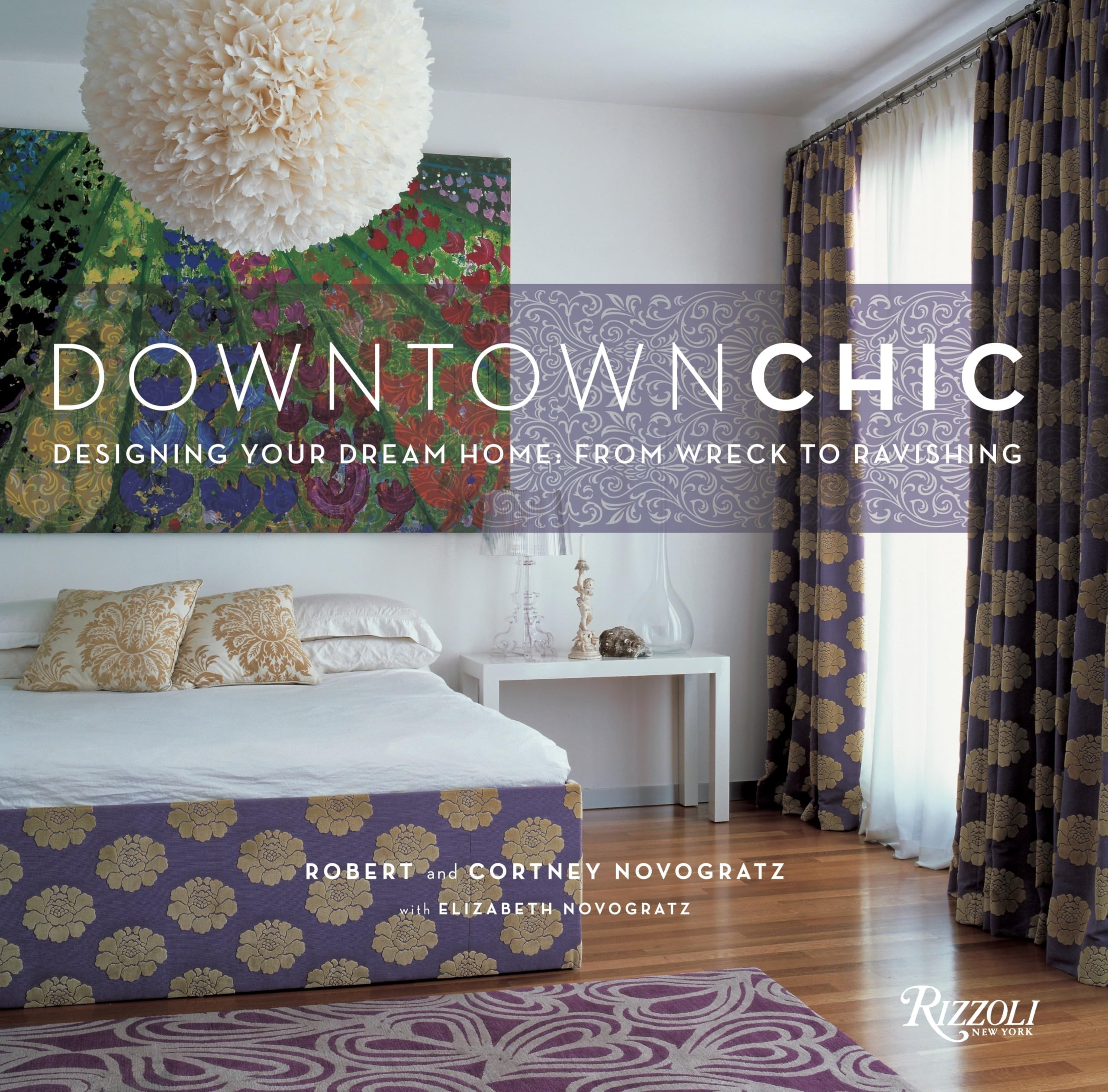 Downtown Chic: Designing Your Dream Home: From Wreck to Ravishing Architecture