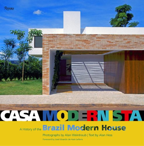 Casa Modernista: A History of the Brazil Modern House Architecture